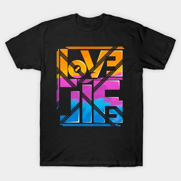 Love Life T-Shirt by Godsyou 